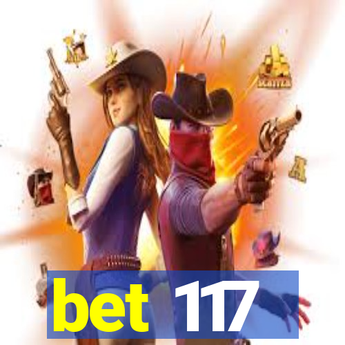 bet 117